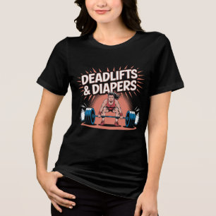 Deadlifts & Diapers Tri-Blend Shirt