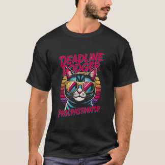 Deadline Dodger Cat Retro 80s Procrastinator Desig T-Shirt
