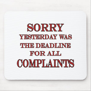 Deadline For Complaints Mouse Mat