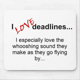 Deadlines Saying Mouse Mat