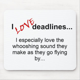 Deadlines Saying Mouse Mat