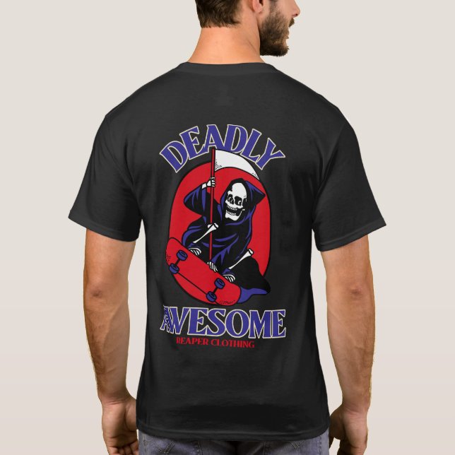 Deadly Awesome by Reaper Clothing T-Shirt (Back)