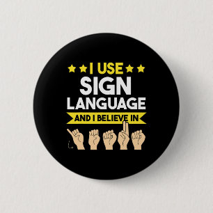 Deaf Awareness And Sign Language 6 Cm Round Badge