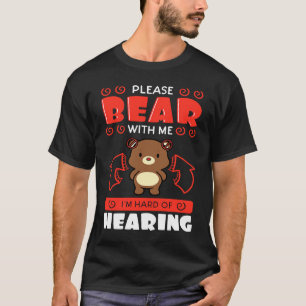 Deaf Awareness Hearing Aid Implant ASL Please Bear T-Shirt
