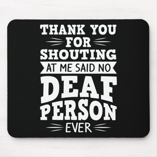 Deaf Awareness Hearing Loss And Sign Language 1  Mouse Mat (Front)