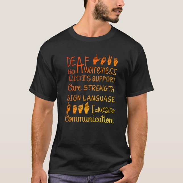 Deaf Awareness Sign Deafness Hearing Loss Warrior  T-Shirt (Front)