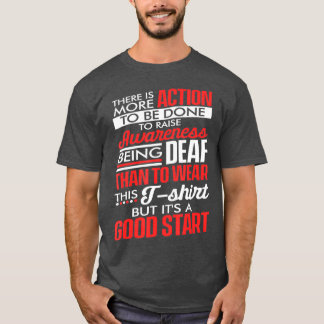 Deaf Awareness Wear Deafness Hearing Loss T-Shirt