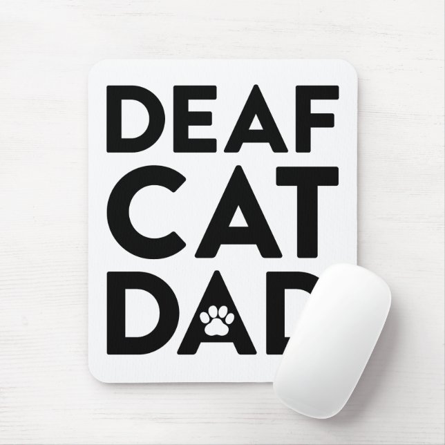 Deaf Cat Dad Mouse Mat (With Mouse)