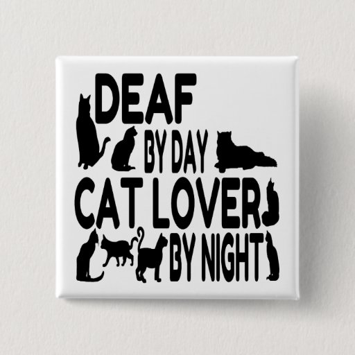 Image of Deaf Cat Lover 15 Cm Square Badge