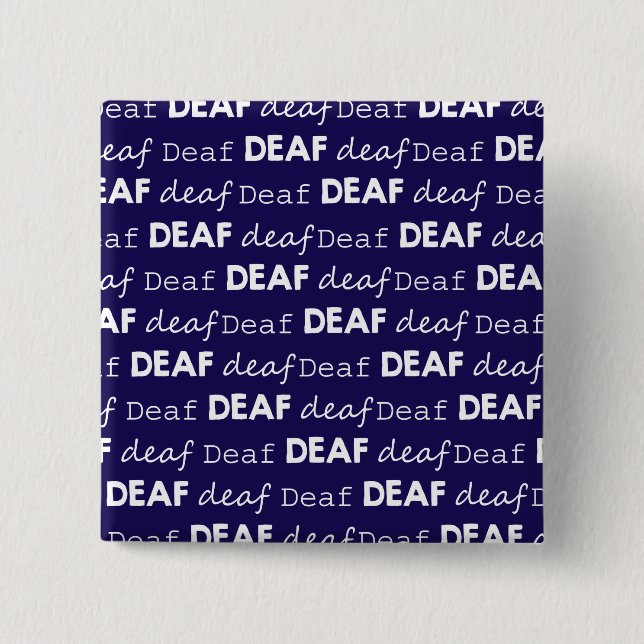DEAF Culture Unique Typography White Blue 15 Cm Square Badge (Front)