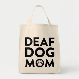 Deaf Dog Mom Tote Bag