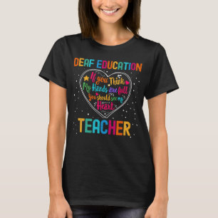 Deaf Education Teacher Appreciation Week Back to S T-Shirt