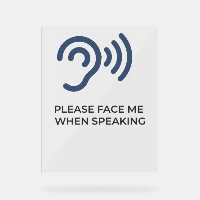 Deaf Hard of Hearing Disability Awareness Acrylic  Sign (Front)