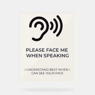 Deaf Hard of Hearing Disability Awareness Acrylic Sign