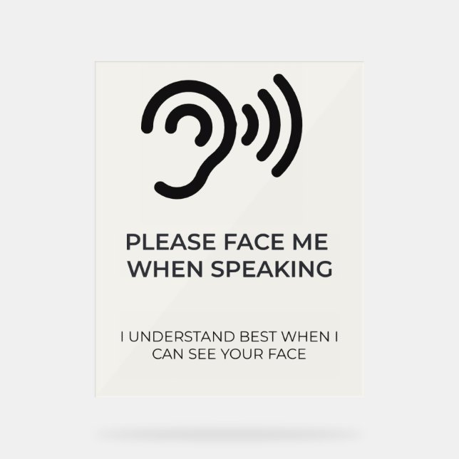 Deaf Hard of Hearing Disability Awareness Acrylic  Sign (Front)