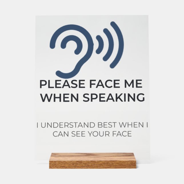 Deaf Hard of Hearing Disability Awareness Acrylic  Sign (Front)
