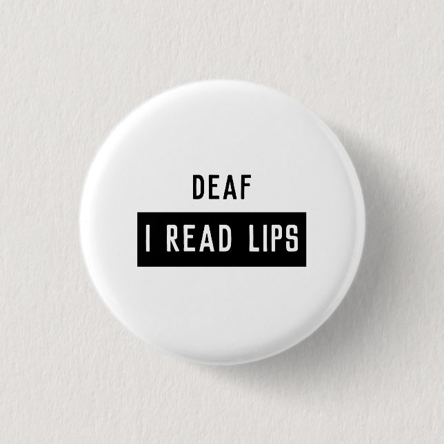 Deaf I READ LIPS 3 Cm Round Badge (Front)
