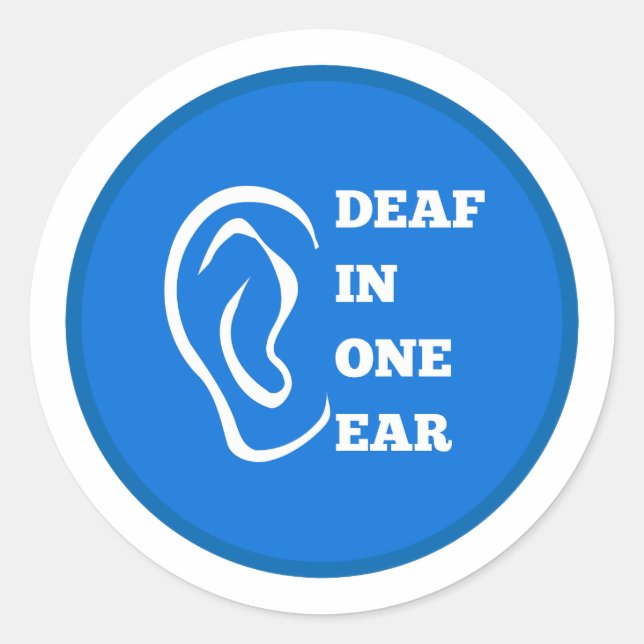Deaf In One Ear Blue Design Classic Round Sticker (Front)