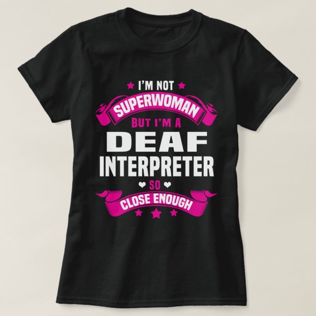 Deaf Interpreter T-Shirt (Design Front)