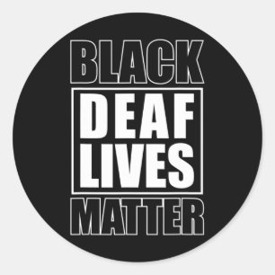 Deaf Lives Problem Deaf-mute  Classic Round Sticker