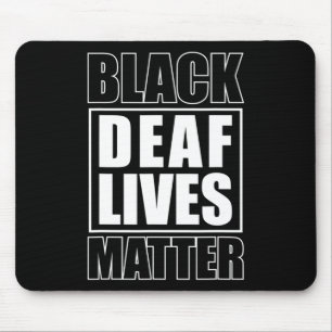 Deaf Lives Problem Deaf-mute  Mouse Mat
