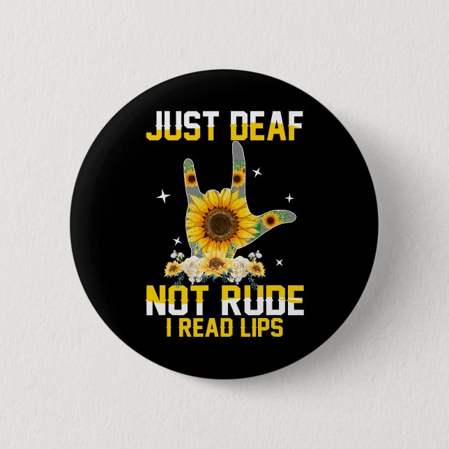 Deaf Not Rude Hearing Impaired Deaf Asl Sign Langu 6 Cm Round Badge (Front)