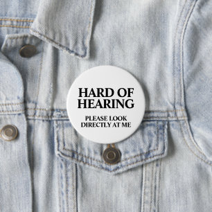 Deaf or Hard of Hearing 7.5 Cm Round Badge