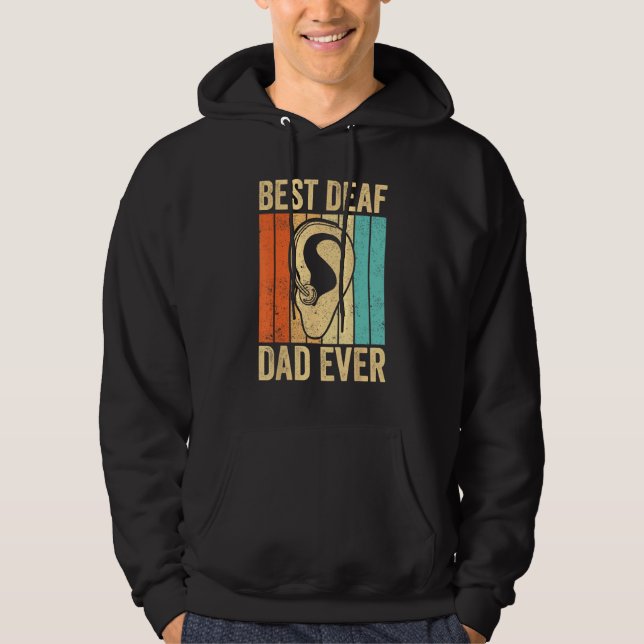 Deaf Pride ASL Sign Language Best Deaf Dad Ever Hoodie (Front)
