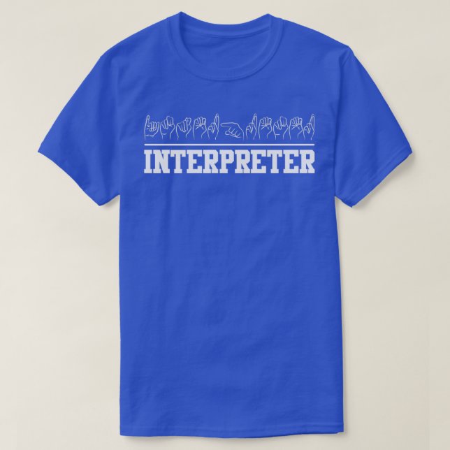 Deaf Pride Interpreter ASL Sign Language T-Shirt (Design Front)