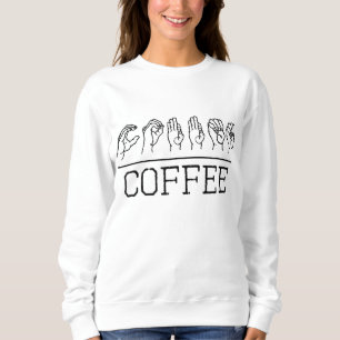 Deaf Pride Trendy Coffee Love ASL Sign Language Gi Sweatshirt