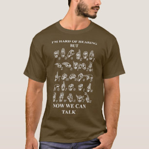 Deaf sign language 3 T-Shirt