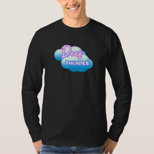 Deaf Thunder T-Shirt