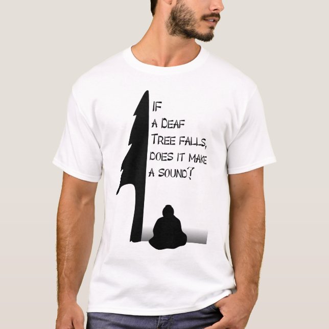 deaf tree T-Shirt (Front)