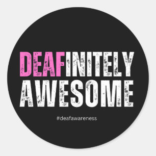 Deafinitely Awesome Deaf Awareness Classic Round Sticker