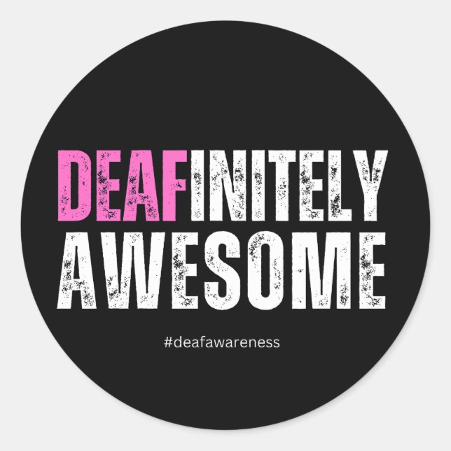 Deafinitely Awesome Deaf Awareness Classic Round Sticker (Front)