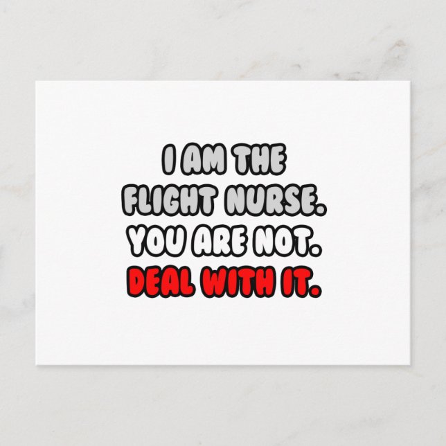 Deal With It ... Funny Flight Nurse Postcard (Front)