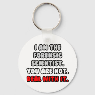 Deal With It ... Funny Forensic Scientist Key Ring