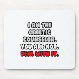 Deal With It ... Funny Genetic Counsellor Mouse Mat