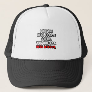 Deal With It ... Funny Real Estate Agent Trucker Hat