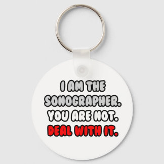 Deal With It ... Funny Sonographer Key Ring