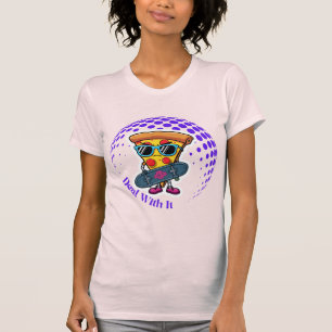 Deal With It Retro Skater Pizza Slice T-Shirt