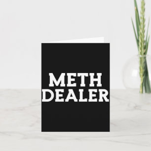 Dealer - Offensive Drug User Gift Crystal Heads Card