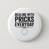 Dealing With Pricks Everyday Type 1 Diabetes Gift