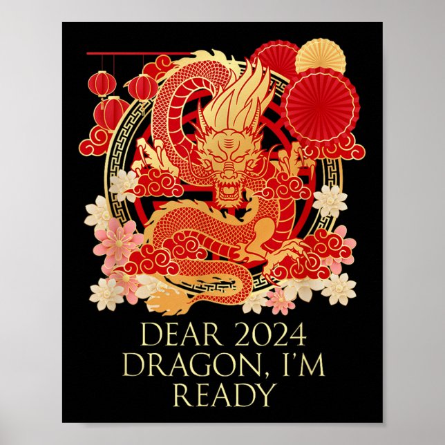 Dear 2024 Dragon Im Ready Chinese New Year Sayings Poster (Front)