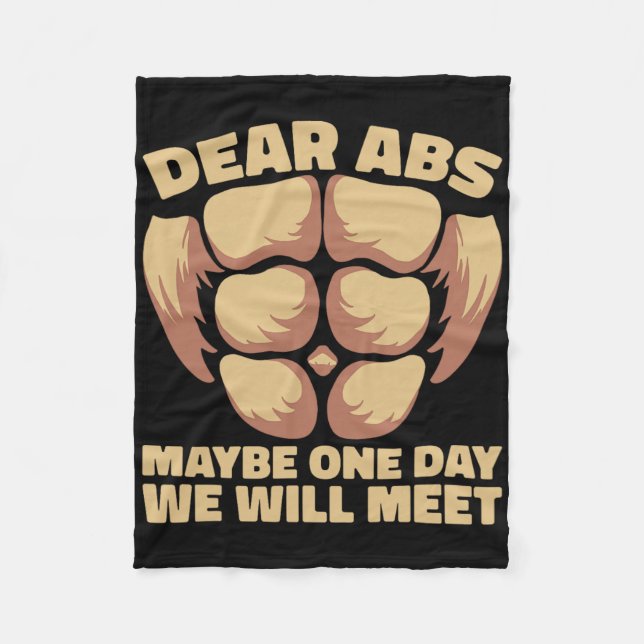 Dear Abs Maybe One Day  Fleece Blanket (Front)