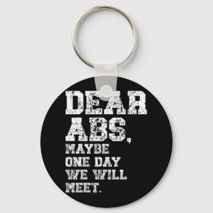 Dear Abs Maybe One Weightlifting Bodybuilding Tee  Key Ring