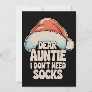 Dear Auntie I Don't Need Socks Santa Hat Christmas Invitation
