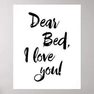 Dear Bed I Love You Poster