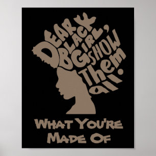 Dear Black Girl Show Them All (Taupe) Poster