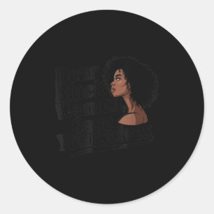 Dear Black Women, Save Yourselves  Classic Round Sticker